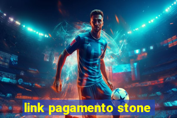 link pagamento stone